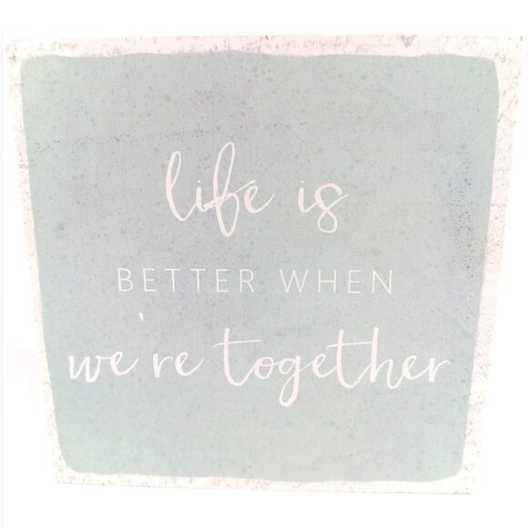 Happy Larry Other - HAPPY LARRY- Life is Better- Wall & Shelf Decor- Mint- 6 X 6- Home Accent